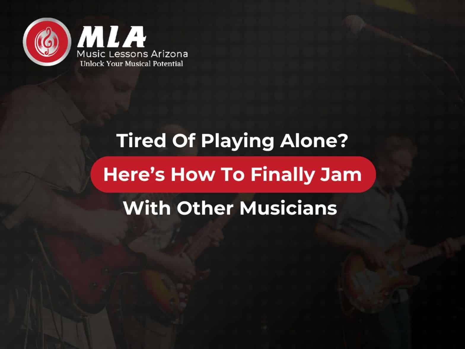Tired Of Playing Alone? Here’s How To Finally Jam With Other Musicians